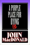 «Смерть в пурпурном краю» - Джон Макдональд