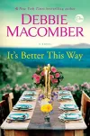 «It'S Better This Way (Так будет лучше)» - Дебби Макомбер