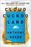 «Cloud cuckoo land (Птичий город за облаками)» - Энтони Дорр