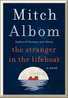 «The stranger in the lifeboat (Незнакомец в спасательной шлюпке)» - Митч Элбом