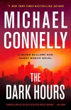 «The dark hours (Темные часы)» - Майкл Коннелли