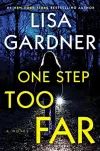 «One step too far (Один шаг слишком далеко)» - Лиза Гарднер