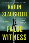 «False witness (Ложный свидетель)» - Карин Слотер