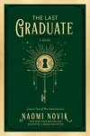 «The last graduate (Последний выпуск)» - Наоми Новик