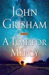 «A time for mercy (Время для милосердия)» - Джон Гришэм