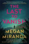 «The last to vanish (Последний, кто исчез)» - Меган Миранда