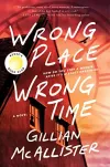«Wrong place wrong time (Неправильное место неправильное время)» - Джиллиан Макаллистер