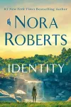«Identity (Личность)» - Нора Робертс