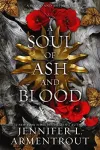 «A soul of ash and blood (Душа пепла и крови)» - Дженнифер Арментроут