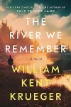 «The river we remember (Река, которую мы помним)» - Уильям Крюгер