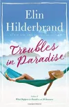 «Troubles in paradise (Неприятности в раю)» - Элин Хильденбранд