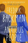 «Anxious people (Тревожные люди)» - Фредрик Бакман