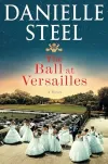 «The ball at Versailles (Бал в Версале)» - Даниэла Стил