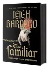 «The familiar (Фамильяр)» - Ли Бардуго