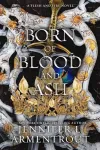 «Born of blood and ash (Рожденный из крови и пепла)» - Дженнифер Арментроут