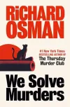«We solve murders (Мы раскрываем убийства)» - Ричард Осман