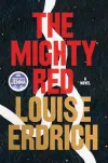 «The mighty red (Могучий красный)» - Луиза Эрдрич