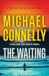 «The waiting (Ожидание)» - Майкл Коннелли