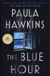 «The blue hour (Голубой час)» - Пола Хокинс