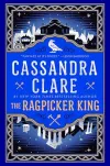 «The ragpicker king (Король-оборванец)» - Кассандра Клэр