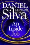 «An inside job (Внутренняя работа)» - Дэниэль Сильва