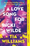 «Песня для Рикки Уайлд (A Love Song for Ricki Wilde)» - Тиа Уильямс
