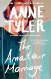 «Любительский брак (The Amateur Marriage)» - Энн Тайлер