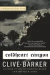 «Каньон Холодных Сердец» - Клайв Баркер