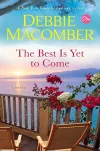 «The best is yet to come (Лучшее еще впереди)»