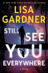 «Still see you everywhere (До сих пор вижу тебя повсюду)»