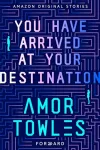 «Вы прибыли в пункт назначения (You Have Arrived at Your Destination)»