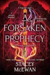 «Предсказание отверженных (A Forsaken Prophecy)»