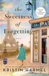 «Сладость забвения (The Sweetness of Forgetting)»