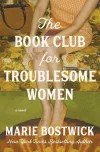 «Книжный клуб для беспокойных женщин (The Book Club for Troublesome Women)»
