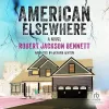 «Американская глубинка (American Elsewhere)»