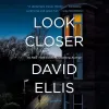 «Присмотрись внимательнее (Look Closer)»