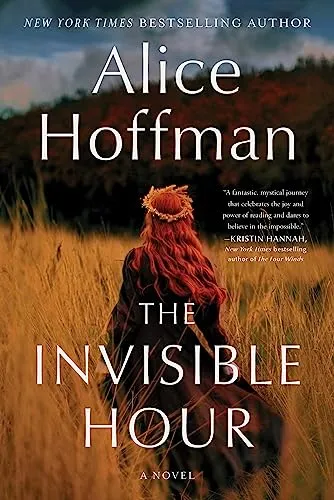 The invisible hour (Невидимый час) Элис Хоффман