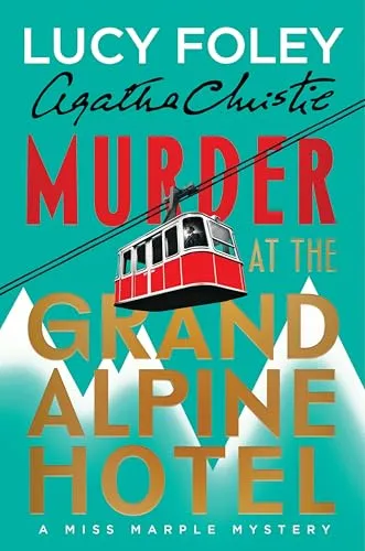 Убийство в гранд-отеле Альп Люси Фолей