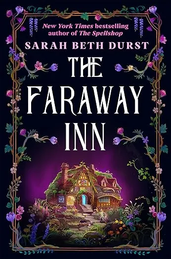 Далёкая гостиница (The Faraway Inn) — Сара Бет Дёрст