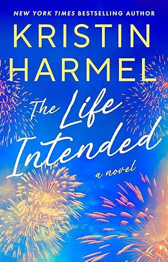 Жизнь, которая не стала моей (The Life Intended) — Кристин Хармел