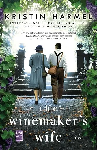 Жена винодела (The Winemaker's Wife) — Кристин Хармел