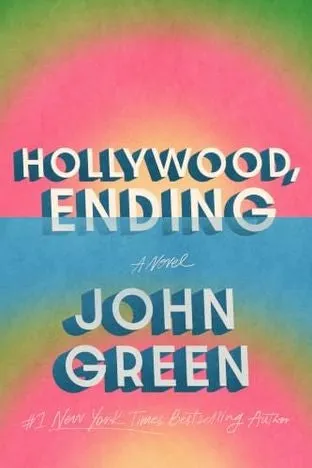 Hollywood, ending (Голливудский финал) — Джон Грин