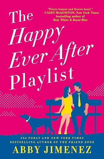 Счастливый плейлист навсегда (The Happy Ever After Playlist) — Эбби Хименес