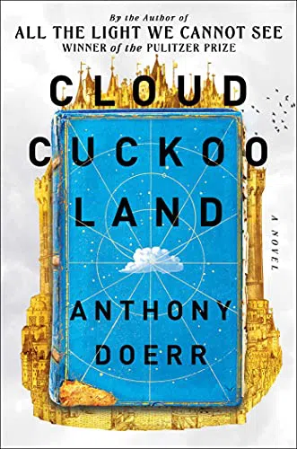 Cloud cuckoo land (Птичий город за облаками) Энтони Дорр