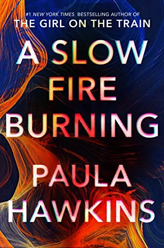 A Slow Fire Burning (Медленное Горение) Пола Хокинс
