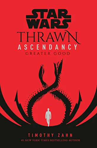 Thrawn ascendancy: greater good (Восхождение Трауна: Великое благо) Тимоти Зан