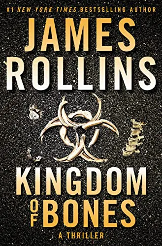 "Kingdom of bones" (Королевство костей) Джеймс Роллинс