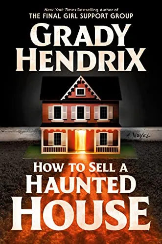 How to sell a haunted house (Как продать дом с привидениями) Грейди Хендрикс