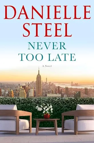Never too late (Никогда не поздно) Даниэла Стил