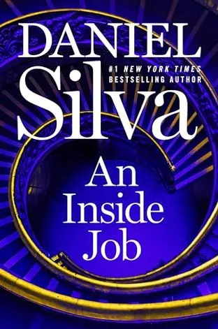 An inside job (Внутренняя работа) Дэниэль Сильва
